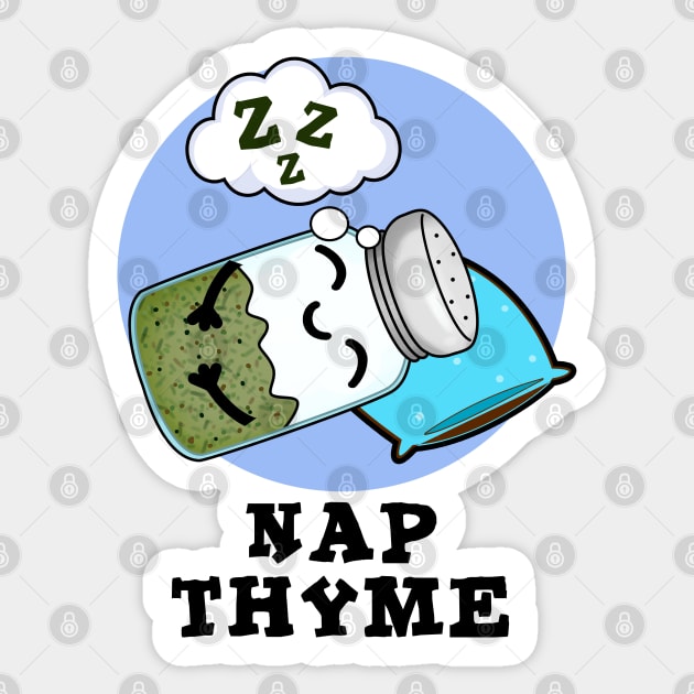 Nap Thyme Cute Sleeping Herb Pun Sticker by punnybone